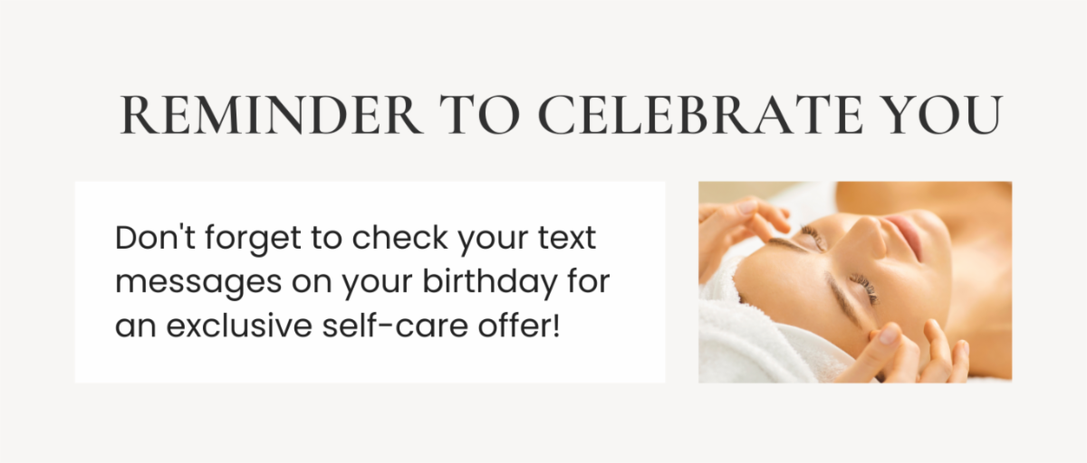 birthday and exclusive self care offer