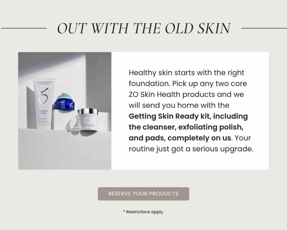 OUT WITH THE OLD SKIN