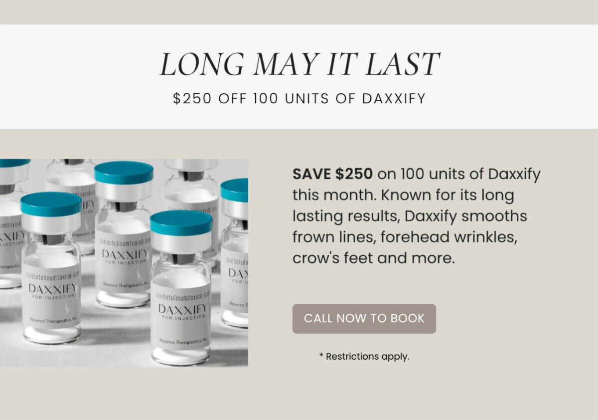 Long May It Last $250 Off 100 Units Of Daxxify