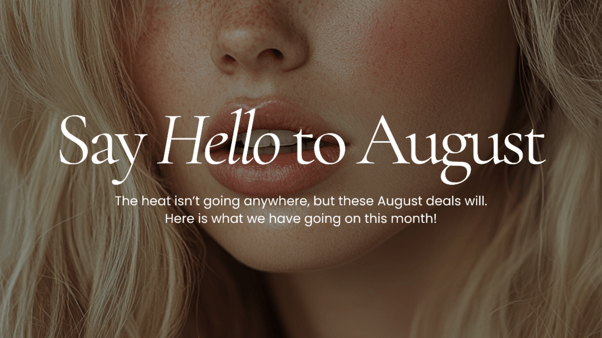 Say Hello To August Specials